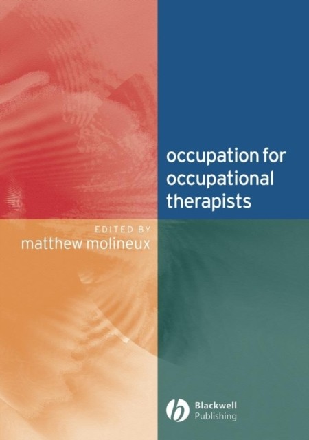 Occupation for Occupational Therapists (Paperback Book)
