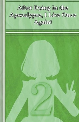 Celia: After Dying in the Apocalypse, I Live Once Again! by Illya Clifton Paperb