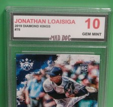 JONATHAN LOAISIGA Rookie***2019 DIAMOND KINGS GEM 10***MAD DOG GRADING---YANKEES