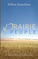 Prairie People Dillon Hamilton Taschenbuch Kartoniert / Broschiert Englisch 2020