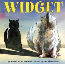 WIDGET: A PICTURE BOOK By Lyn Rossiter Mcfarland & Jim Mcfarland **Excellent**