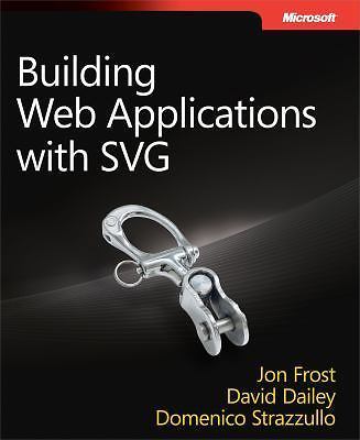 Building Web Applications With Svg - Frost, Jon - Good - paperback