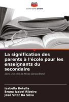 La Signification Des Parents à L'éCole Pour Les Enseignants Du Secondaire Buch