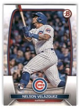 Nelson Velazquez 2023 Bowman Baseball #12 Chicago Cubs Rookie RC