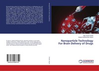 Nanoparticle Technology For Brain Delivery Of Drugs Aijaz Ayyub Sheikh (U. A.)