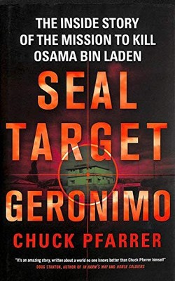 SEAL Target Geronimo: The Inside Story of the Miss... by Pfarrer, Chuck Hardback