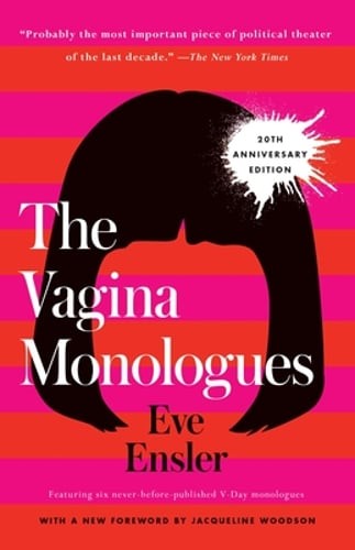 The Vagina Monologues: 20th Anniversary Edition by Eve Ensler: Used