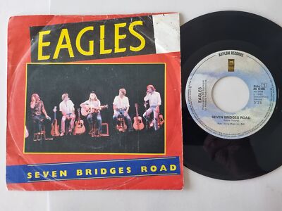 Eagles - Seven Bridges Road 7'' Vinyl Holland