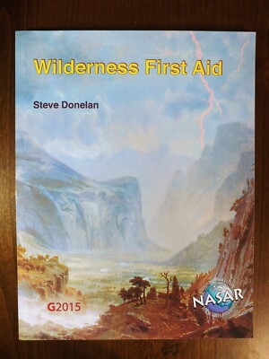 Wilderness First Aid NASAR by Steve Donelan