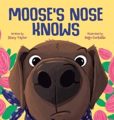 Stacy Taylor Moose's Nose Knows (Gebundene Ausgabe) (US IMPORT)