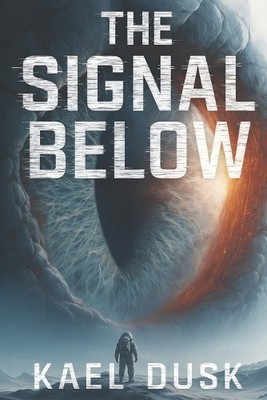 Kael Dusk The Signal Below (Paperback) Parallel Paradoxes (UK IMPORT)