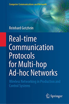 Real-time Communication Protocols for Multi-hop Ad-hoc  -  NEW Reinhard Gotzhe 2