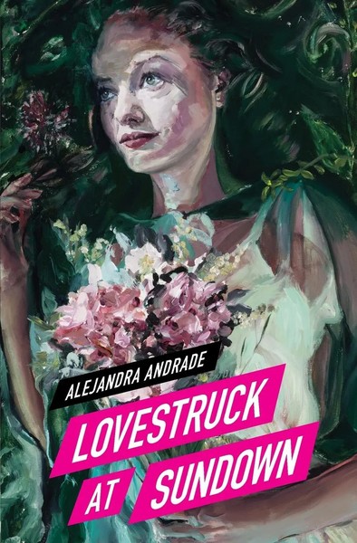 Alejandra Andrade | Lovestruck At Sundown | Taschenbuch | Englisch (2024)-image