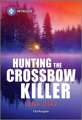 Hunting the Crossbow Killer by Lena Diaz Paperback Book