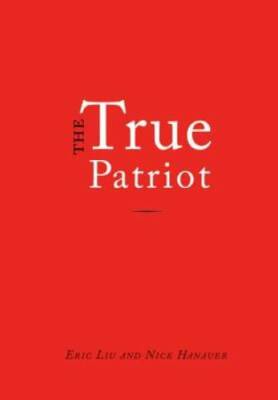 The True Patriot - Hardcover By Liu, Eric - GOOD