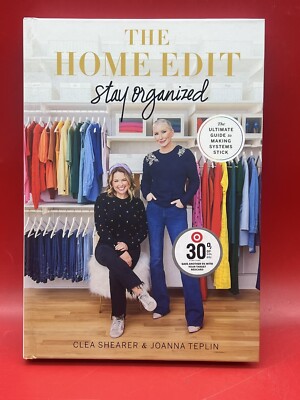 The Home Edit: Stay Organized : The Ultimate Guide to Making Systems Stick