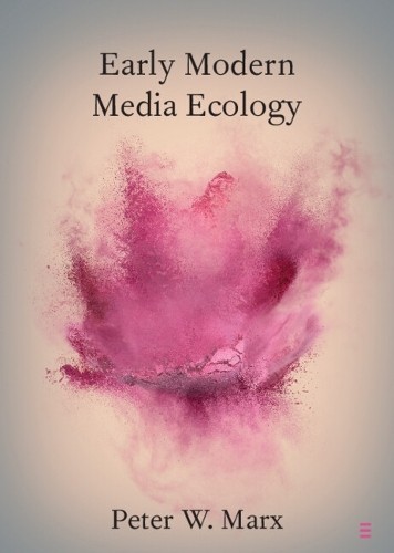 Early Modern Media Ecology - 9781009298100