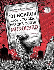101 Horror Books to Read Before You're Murdered - Paperback NEW Hartmann, Sadie