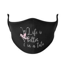 New Black  Pink Life is Better in a Tutu BALLET DANCE MASK Cover Adult S/M