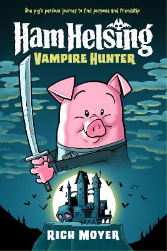 Rich Moyer Ham Helsing #1: Vampire Hunter (Copertina rigida) Ham Helsing