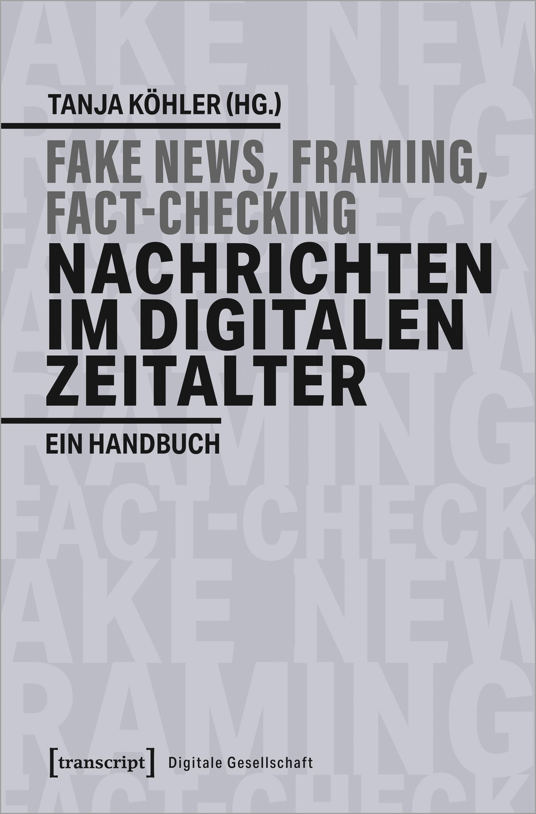 Thumbnail - Fake News, Framing, Fact-checking: Nachrichten Digitalen Zeitalter