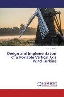 Design And Implementation Of A Portable Vertical Axis Wind Turbine Mohamed Attia