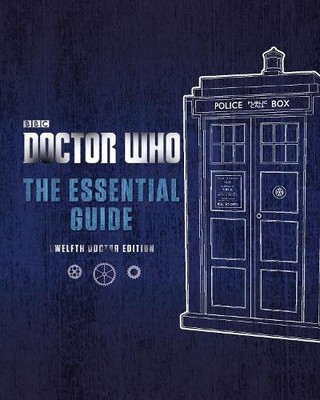 Doctor Who: The Essential Guide: Twelfth Doctor Edition by Penguin UK 1405926775