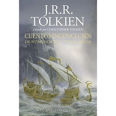 Cuentos inconclusos Ilustrada por A.Lee, J.Howe,T.Nasmi -  NEW J. R. R. Tolkie 2