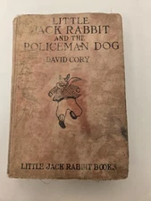 Little Jack Rabbit and the Policeman Dog by David Cory, Publ. 1925 Hardcover