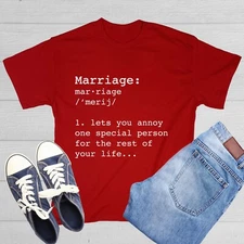 Marriage Lets You Annoy One Sarcastic Humor Graphic Novelty Funny T Shirt