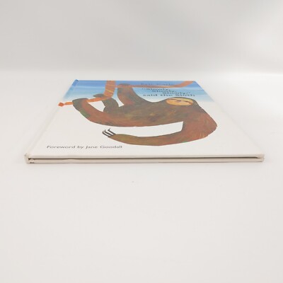 SLOWLY, SLOWLY, SLOWLY, SAID THE SLOTH by Eric Carle Hardcover