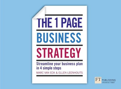 The One Page Business Strategy | Marc van Eck, Ellen Leenhouts, Judith Tielen