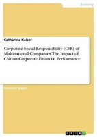 Corporate Social Responsibility (Csr) Of Multinational Companies. The Impact Of