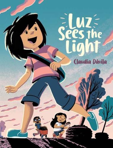 Luz Sees the Light: 1 (Luz Goes Green) by Claudia Davila (PB 2026) - Image 4