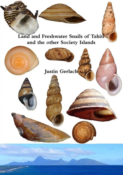 Justin Gerlach | Land And Freshwater Snails Of Tahiti And The Other Society...-image