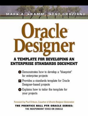 Oracle Designer: A Template for Developing An Enterprise Standards Document by 
