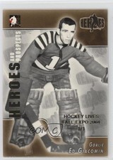 2004-05 ITG Heroes and Prospects Hockey Lives Fall Expo 1/1 Ed Giacomin HOF 00em
