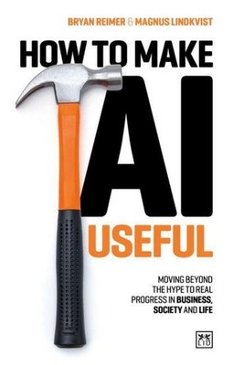 How to Make AI Useful, Magnus Reiner