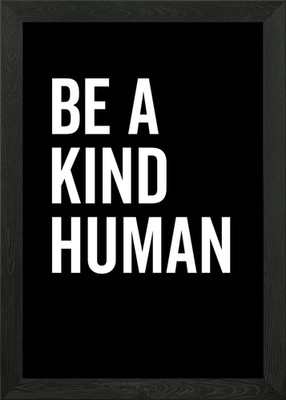 Be a Kind Human Framed Wall Art Poster Canvas Print Picture