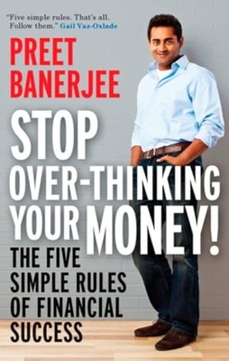 Stop Over-Thinking Your Money - Paperback - VERY GOOD