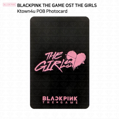 BLACKPINK THE GAME OST THE GIRLS YG Selcet Ktown4u Weverse Shop