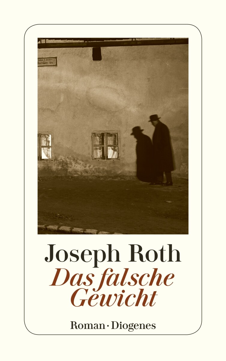 Joseph Roth / Das Falsche Gewicht