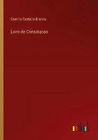 Livro De Consolacao Camillo Castello-Branco