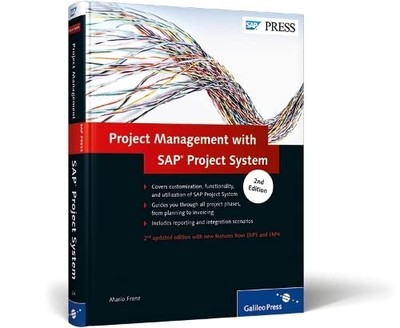 Project Management with SAP Project System 2nd Edition: Updated and enhanced for