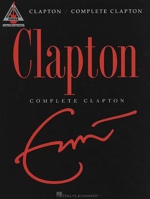 Eric Clapton Eric Clapton - Complete Clapton (Taschenbuch)