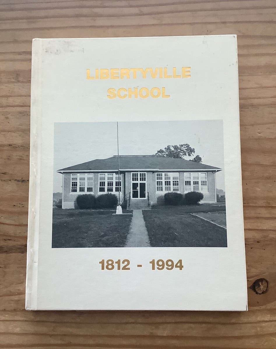 Libertyville And Surrounding Area Looking Back 1812-1994 School