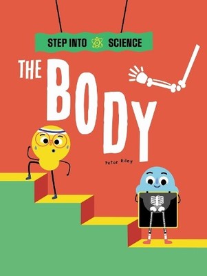 Peter Riley Step Into Science: The Body (Taschenbuch) Step Into Science