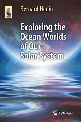 Bernard Henin | Exploring the Ocean Worlds of Our Solar System | Taschenbuch