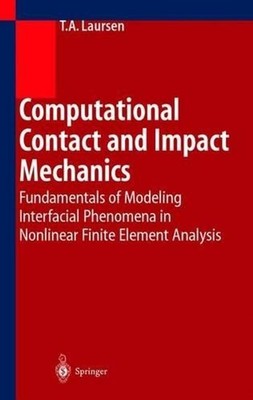 Computational Contact and Impact Mechanics: Fundamentals of Modeling Interfacial