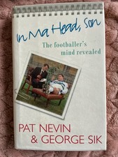 In Ma Head, Son!: Footballer's Mind Revealed,Pat Nevin, George S